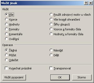 Vybereme, jak chceme daný záznam do vybrané oblasti vložit na výběr je z následujících možností. Obrázek 13 Nyní vybereme jednu z možností, jak chceme vybraný vzorek vložit do dané oblasti.