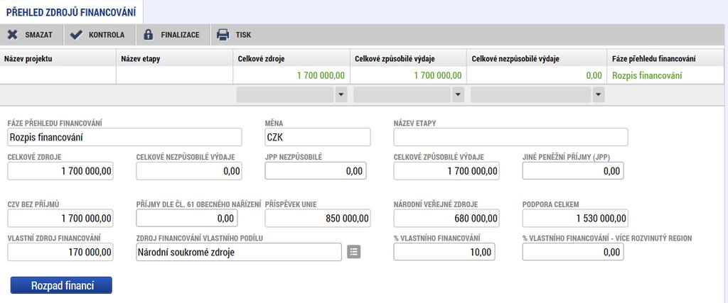 Obrazovka po provedení rozpadu financí: Finanční plán V rámci obrazovky Finanční plán (dále FP ) jsou vykazovány změny na datech FP.