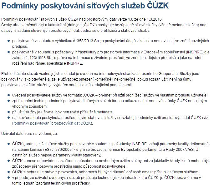 Podmínky poskytování otevřených dat a služeb Viz http://www.cuzk.