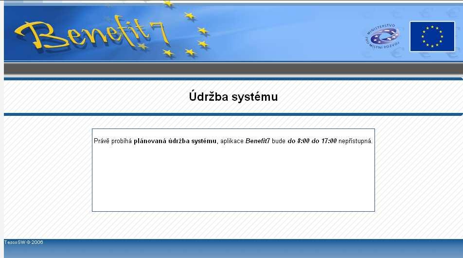 Řídící orgán OP LZZ dále upozorňuje své žadatele na odstávky aplikace Benefit7 v sekci Aktuality a Výzvy na internetových