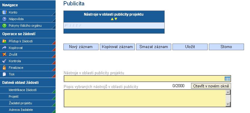 Popis vybraných nástrojů v oblasti publicity žadatel popíše konkrétní nástroje pro zajištění publicity.