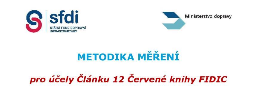 2. Jasná pravidla projektové přípravy a řízení Probíhá závěrečné vypořádání připomínek Měření je způsob určení ceny Metodika