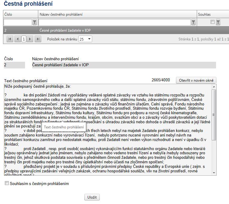 Čestná prohlášení Na této záložce se žadatel vyjádří, zda souhlasí s textem uvedeného čestného prohlášení.