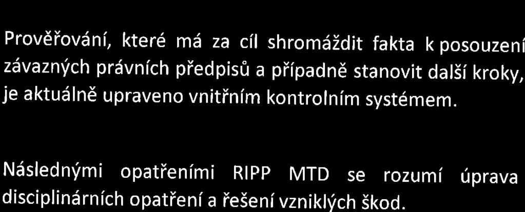 4.1 Postupy pii proietiovdni podezieni na korupci Provdiovdni, kter6 md za cil shromdzdit fakta k posouzeni zdvaznich prdvnfch piedpis0 a piipadn6 stanovit dalsi