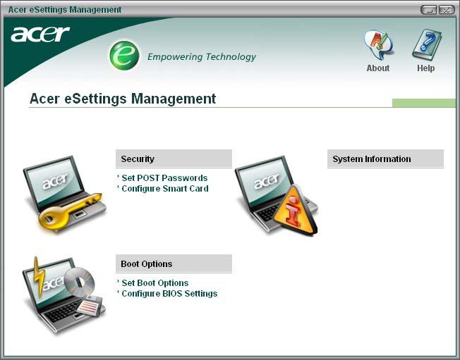 6 Acer esettings Management Nástroj Acer esettings Management umožňuje zjistit specifikace hardwaru a sledovat stav systému.