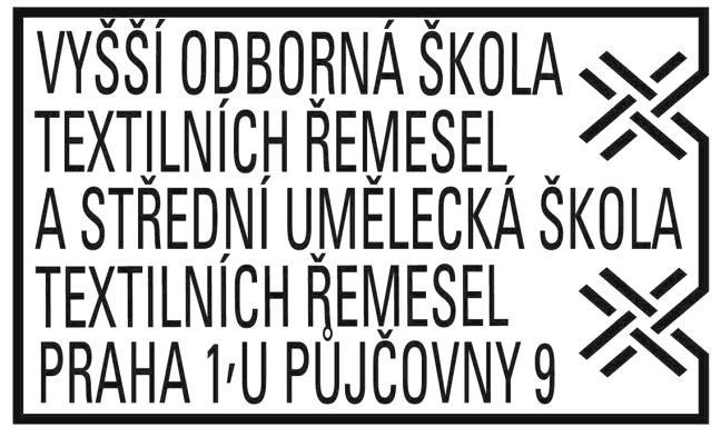 YŠŠÍ ODBORNÁ ŠKOLA TEXTILNÍCH ŘEMESEL A STŘEDNÍ UMĚLECKÁ ŠKOLA TEXTILNÍCH ŘEMESEL,