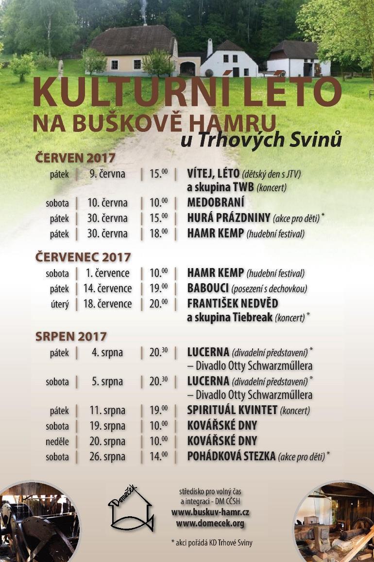 BUŠKŮV HAMR 2017 Buškův hamr je otevřen od 15. května do 30. září.