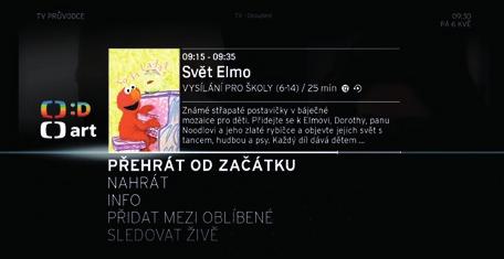 Další chytré funkce UPC Televize Aplikace Užijte si aplikace přímo ve své TV od relaxačních, jako je akvárium nebo svítání, přes zpravodajství od Euronews až po YouTube, flickr nebo hry (tetris,