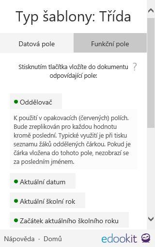 Po kliknutí na záložku Funkční pole uvidíte několik tlačítek označených zeleným puntíkem (dále označována jako funkční ).