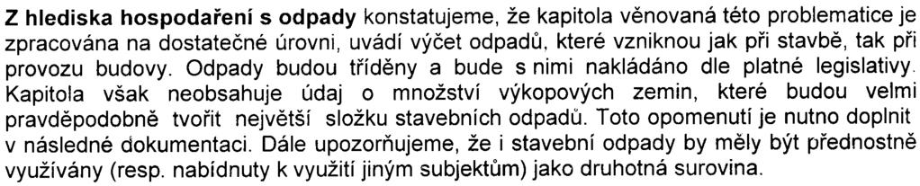 Èást oznámení zabývající se problematikou mìstské zelenì je zpracována pouze orientaènì, detailní zpracování se všemi náležitostmi bude pøedloženo až v rámci následné dokumentace.