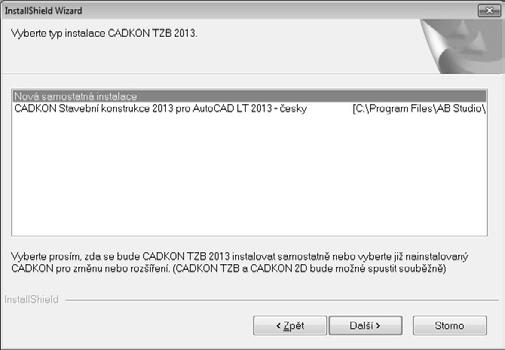2. poté spusťte instalaci produktu druhého, např. CADKONu TZB, v dialogovém panelu Vyberte typ instalace CADKONu, vyberte již nainstalovaný produkt, např.