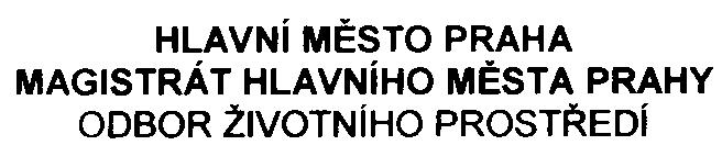 HLAVNí MÌSTO PRAHA MAGISTRÁT HLAVNíHO MÌSTA PRAHY ODBOR ŽIVOTNíHO PROSTØEDí Váš dopis zn C.j. MHMP-O91001/2003/0ZPNI/EINO55-2/Žá Vyøizuje/linka Ing. Záková/4425 Datum 06. 08.