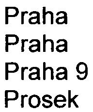 Umístìní: kraj: obec: mìstská èást: katastrální území 2 Praha Praha Praha 9 Prosek Oznamovatel: JANS s.r.o. Neratovická 1635/11 182 00 Praha 8 IÈO: 62584120 Souhrnné vypoøádání pøipomínek: Ke zveøejnìnému oznámení se vyjádøili:.