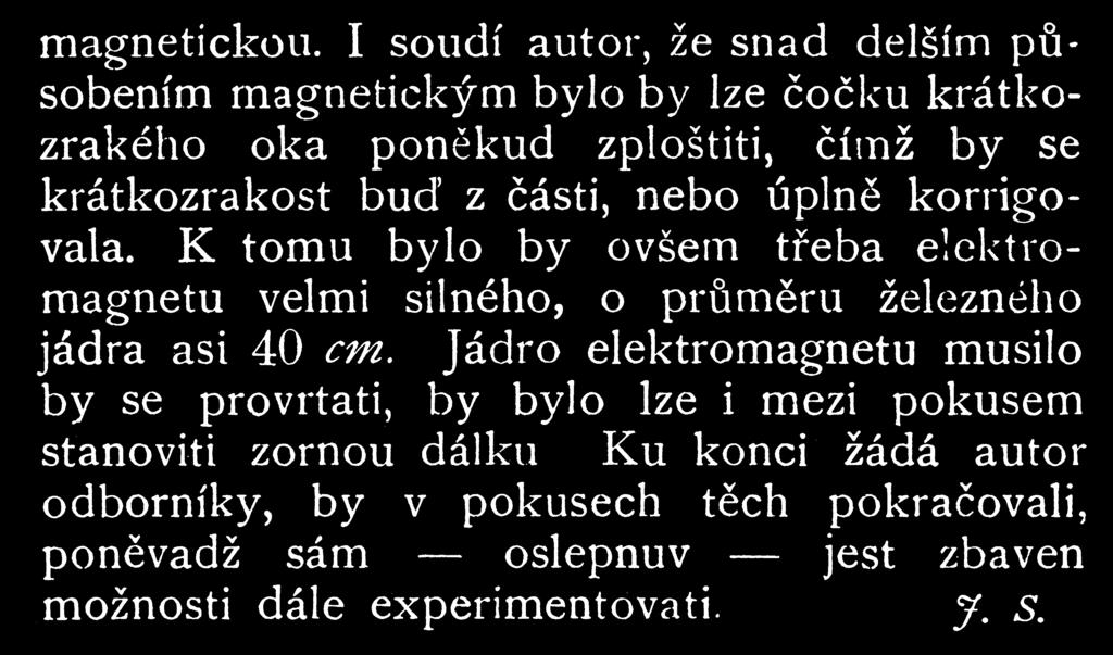 V historické rubrice přinášíme čtenářům zprávu o experimentech J.