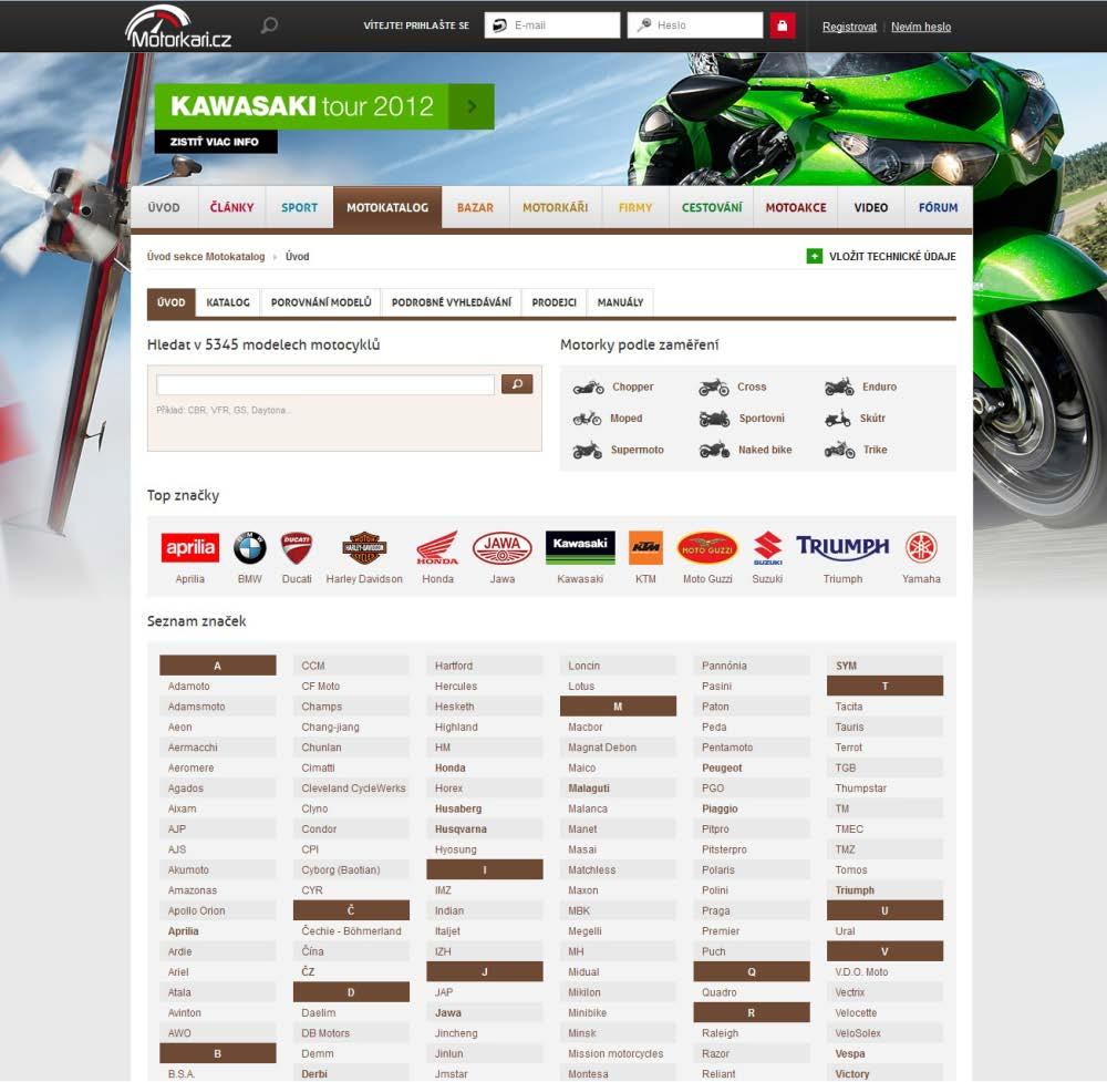 Sekce Motokatalog Aktualizovaný on-line motokatalog všech značek a modelů.