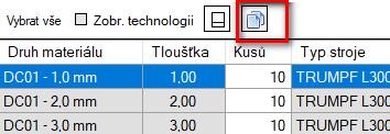 Vždy po stisknutí vybraného tlačítka se provede zkopírování materiálu resp. síly z označené položky do konce seznamu.