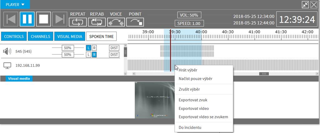 Kntextvé menu vyvlané nad audiem: Hrát výběr - záznam začne hrát d začátku výběru a pkračuje dále d knce celéh záznamu. Načíst puze výběr - přehrávač zbrazí a přehraje puze daný výběr.