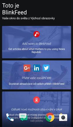 103 HTC BlinkFeed HTC BlinkFeed Co je HTC BlinkFeed? Získávejte nejnovější informace o svých zájmech nebo aktualizace stavu od svých přátel přímo na obrazovce HTC BlinkFeed.