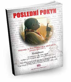 TO JE TA KNIHA, PŘED KTEROU GURUOVÉ UTÍKAJÍ! Tento Poslední Pokyn od Kršnakanta Desai, se stal zřejmě nejvlivnější publikací ve vaišnavském světě po roce 1977.