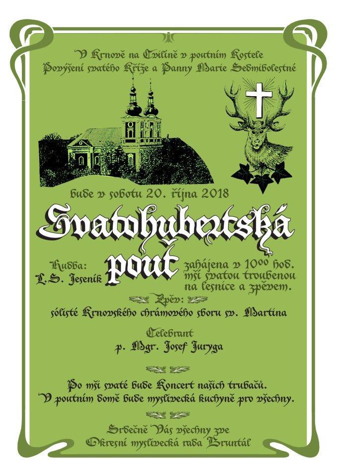 Svatohubertské mše OMS Bruntál pořádá jako každoročně Svatohubertskou pouť dne 20.10. v 10 hod.v Krnově v kostele na Cvilíně.