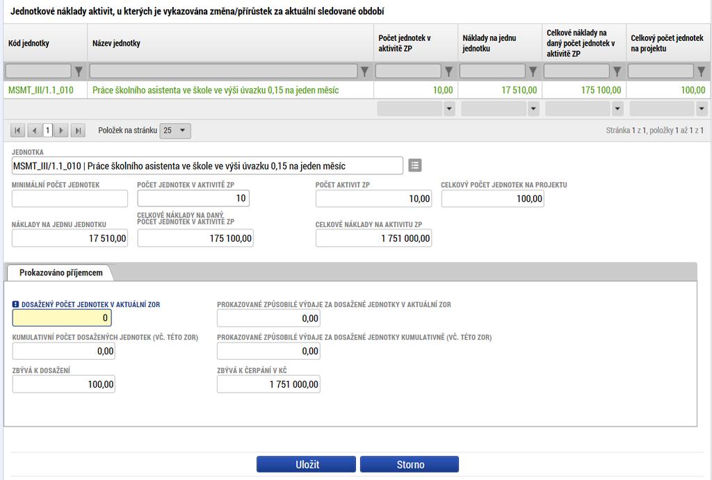 U každého záznamu aktivity příjemce vyplní datovou položku Dosažený počet jednotek v aktuální ZoR. Jedná se o povinnou datovou položku. Každý zaznamenaný údaj je nutné následně uložit.