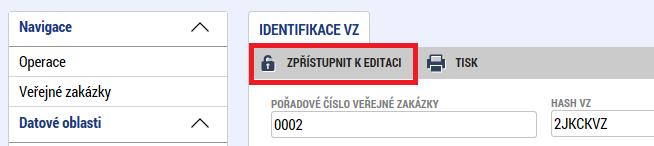 VRÁCENÍ VEŘEJNÉ ZAKÁZKY K DOPRACOVÁNÍ V případě vrácení VZ k doplnění je nutné v Přehledu VZ vybrat vrácenou VZ a v