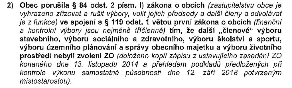 Kontrola MV přijetí nápravných opatření Předsedající na minulém zastupitelstvu informovala přítomné o proběhlé kontrole Ministerstva vnitra ze září 2018.