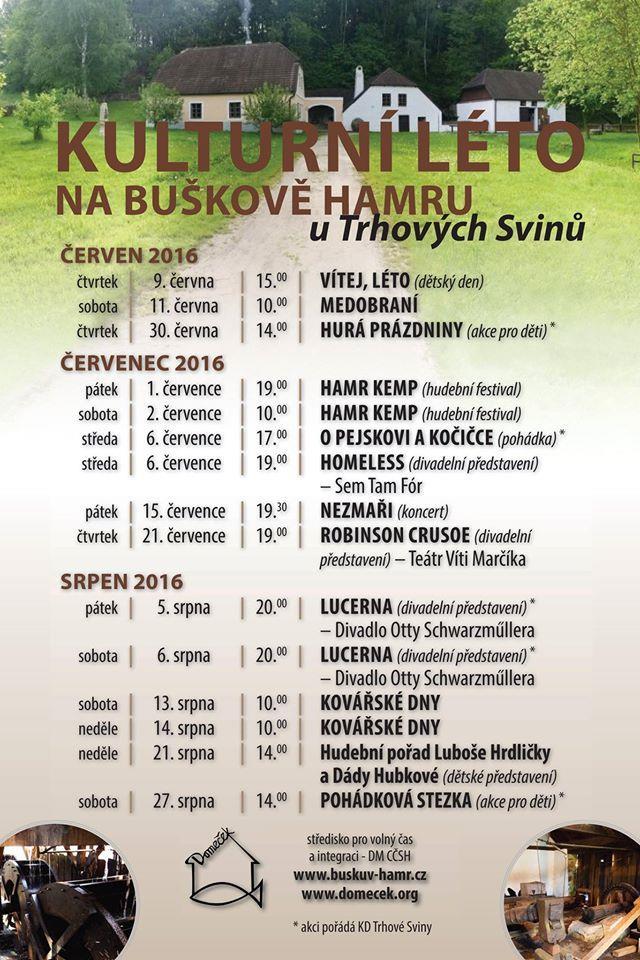 BUŠKŮV HAMR 2016 Buškův hamr je otevřen od 15. května do 30. září.