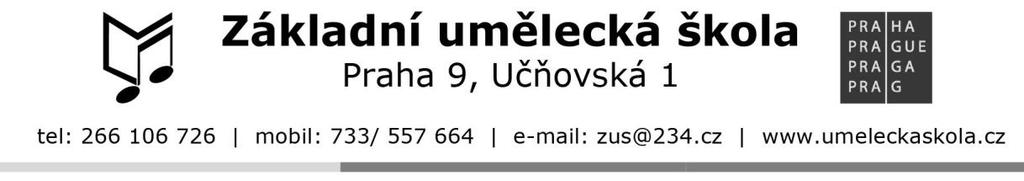 Osnova pro výroční zprávu základních uměleckých škol za školní rok 207/208 I. Základní údaje o škole.