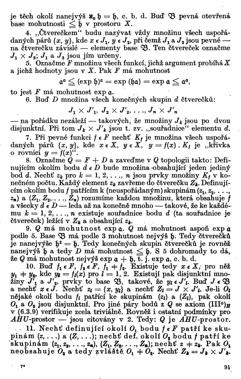 je těch okolí nanejvýš 8 0 ty = fy, c. b. d. Buď 95 pevná otevřená base mohutnosti <1 fy v prostoru X. 4.