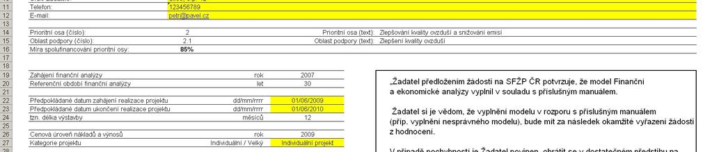 Pozn.: Investiční náklady se do Modelu zadávají v tisících Kč s přesností na 3 desetinná místa (tzn., že je-li náklad 20 825 Kč, do Modelu Zpracovatel zadá číslo 20,825!!! ).