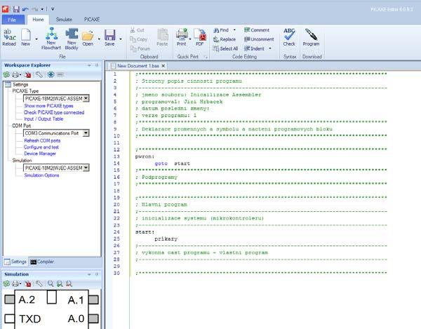 Nastavení programming editoru PICAXE PROGRAMMING EDITOR 6 Programování PICAXE18M2 v Assembleru Nastavit PICAXE Type PICAXE 18M2(WJEC-ASSEMBLER, stejně tak nastavit Simulation Pokud tam není, otevřeme