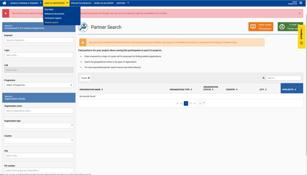 Obr. 13 Vyhledávání partnerů 3) Vytvořte si účastnický účet na F&T portálu tzv. EU Login Registrovat se musí jak koordinátor, tak všichni partneři zde. Získáte tzv.