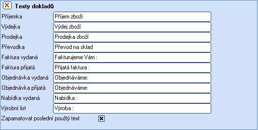 Volby Vždy zadávat výrobní číslo a šarži u zásob takto evidovaných (při příjmech a výdajích) určuje, jestli je tato informace (VČ, šarže) pro tyto zásoby povinná, nebo lze toto při vytvoření dokladu