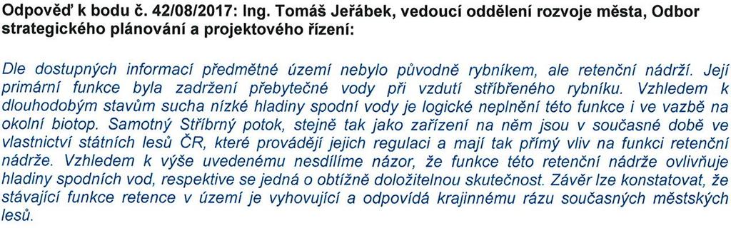 se jedná o tři kusy. Dle vyjádření zástupce odboru majetku na toto nejsou vyčleněny finanční prostředky. Vyjádření KMS k 13. 9. 2017: i nadále podporuje úplné odstranění těchto kontejnerů z ulic.