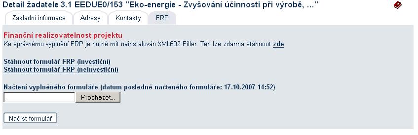 Hodnocení je prováděno na základě těchto ukazatelů: 1. čistá současná hodnota (NPV) 2. finanční míra výnosnosti (vnitřní výnosové procento - IRR) 3.