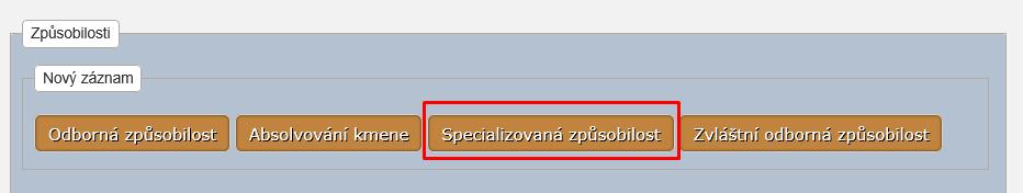 Na této kartě zdravotnickému pracovníkovi přidáte informace, které se týkají jeho specializované způsobilosti, kterou nabyl.