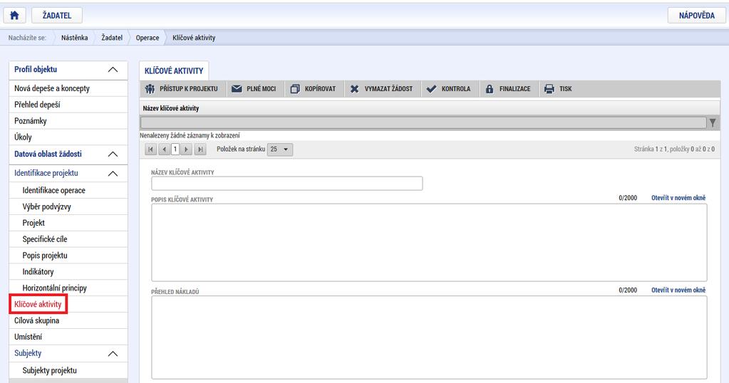 Klíčové aktivity Pole na záložce sice nejsou označena jako povinná pole, přesto byla pro OPZ nastavena