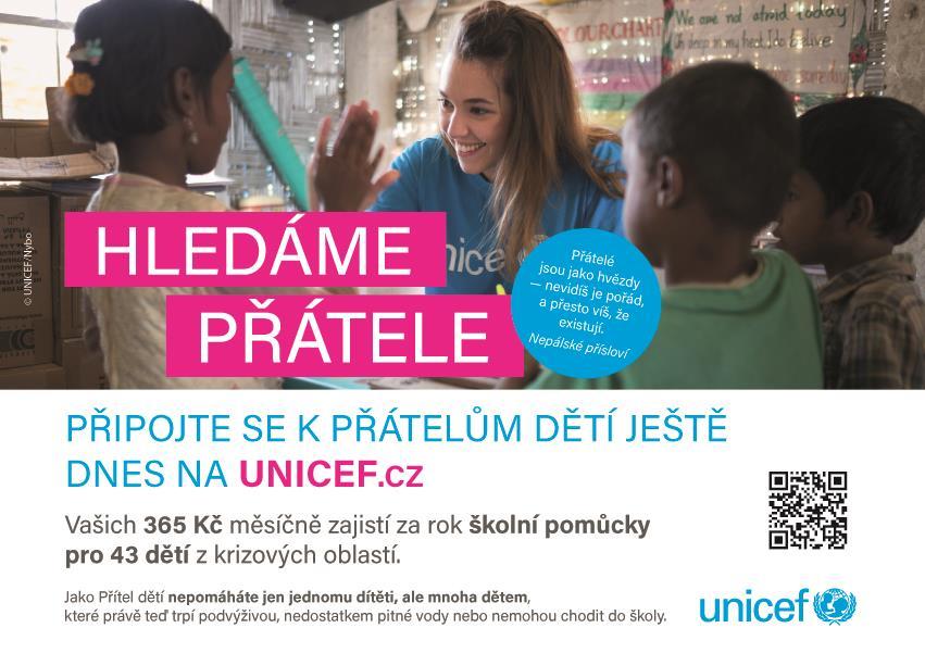 FTV Prima v průběhu roku 2018 na podporu projektu Přátelé dětí UNICEF poskytla charitativní prostor pro odvysílání celkem 324 televizních spotů o délce 60 sekund a 109 spotů o délce 30 sekund (v