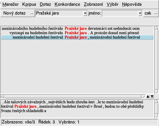 CD ROM Český akademický korpus 2.0 Dvojitým kliknutím na konkordanční řádek se ve spodním okně zobrazí širší kontext (viz obrázek 3.3).