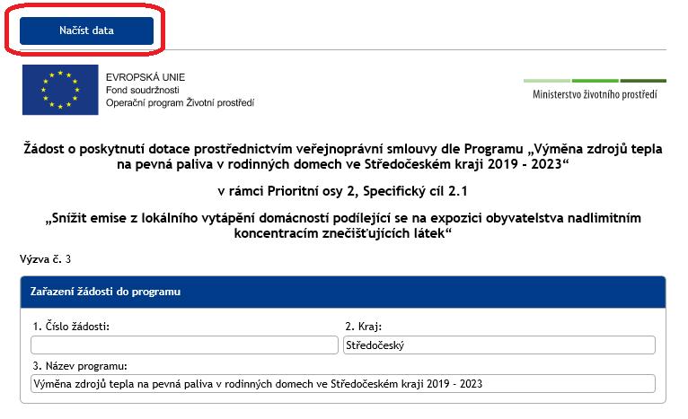 6 Uložení a načtení vyplněných dat Elektronická žádost umožňuje vyplnění dat v předstihu (tj.