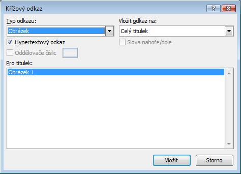 podkarta ODKAZY KŘÍŽOVÝ ODKAZ Vložení KŘIŽOVÉHO ODKAZU 1.