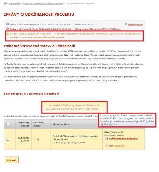 zobrazovat chybová hláška: K žádosti je již uloženo rozpracované podání/doplnění (zvýrazněno na obrázku č. 7).