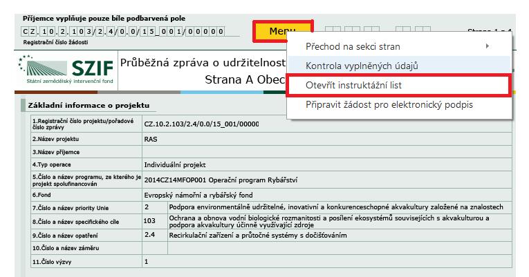 Po kliknutí na tlačítko Menu je dostupná také Kontrola vyplněných údajů. Možnost je vyznačena na obrázku 12.