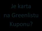 1.1 Kontrola vůči Blacklistu a Greenlistu karet Přiložení karty Je karta na Blacklistu?