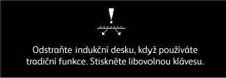 SEZNAM FUNKCÍ Po zapnutí trouby stiskněte tlačítko, na displeji se zobrazí následující ukazatel. Hlášení přeskočíte stiskem jakéhokoli tlačítka.