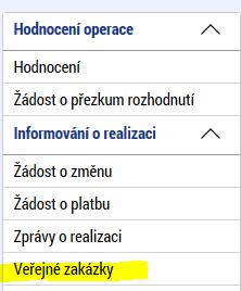 3 Založení a editace záznamu o zakázce Podmínkou pro založení veřejné zakázky je zaškrtnutí checkboxu Realizace zadávacích řízení na projektu přímo na žádosti o podporu.