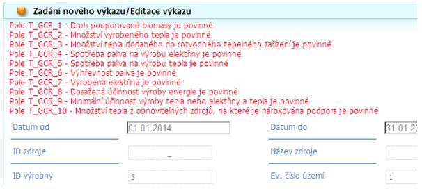 Položka je zobrazena bez kódu s jednotkou MW a pod Instalovaným tepelným výkonem výrobny tepla. Do této kolonky se načítá hodnota instalovaného elektrického výkonu z nároku na podporu tepla.