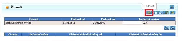 Pro Editaci/Přidání bankovního spojení k POZE stiskněte tlačítko Editovat v panelu nástrojů a klikněte na řádek s činností