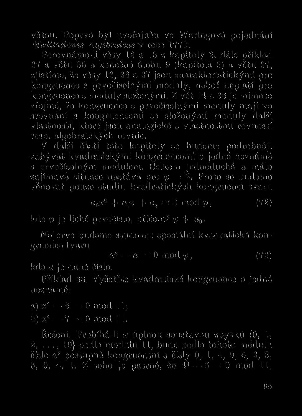 větou. Poprvé byl uveřejněn ve Waringově pojednání Meditationes Algebraicae v roce 1770.